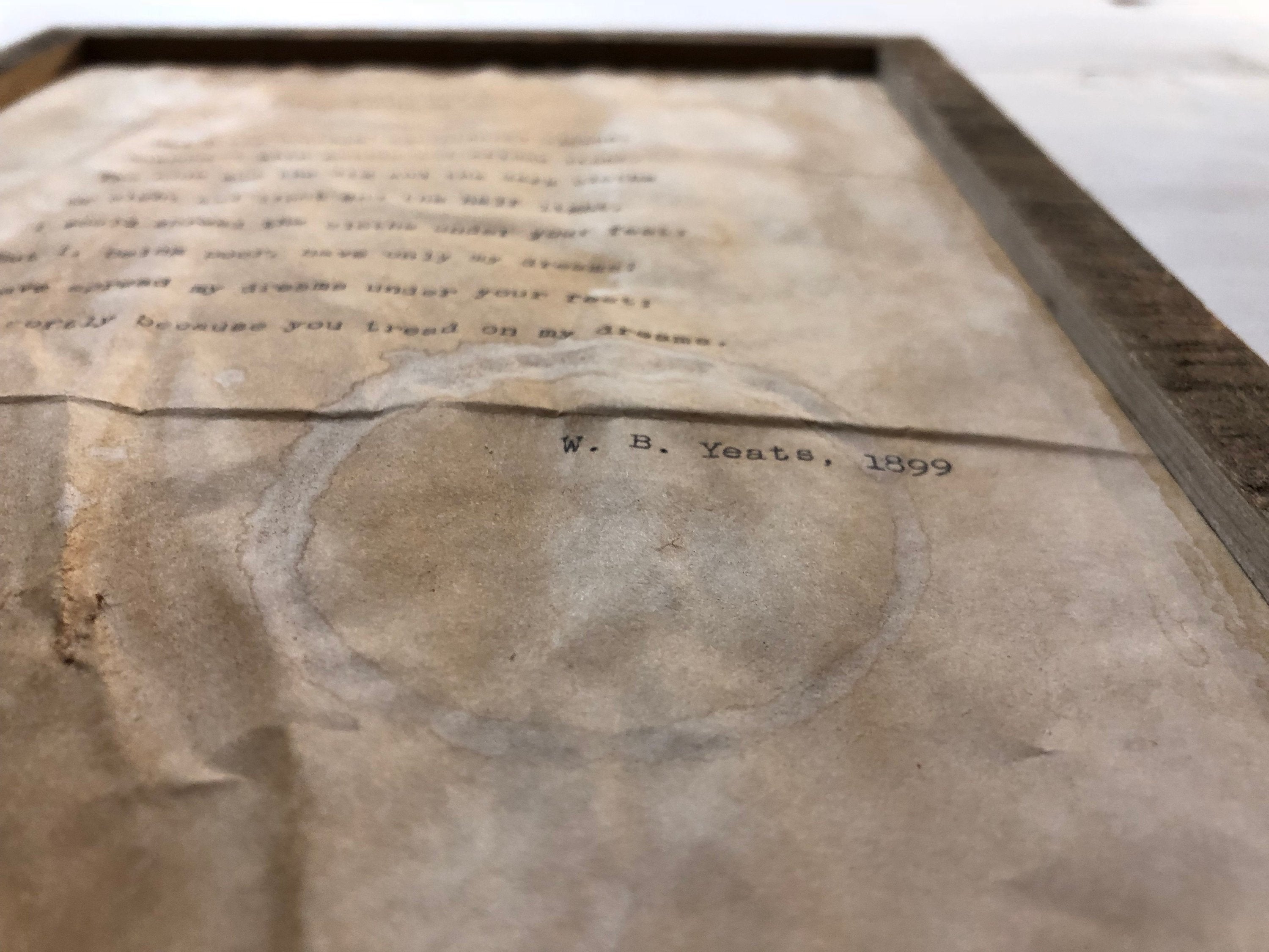 Aedh Wishes for the Cloths of Heaven by William Butler Yeats. Vintage poem print. Beverage ring stain close up.