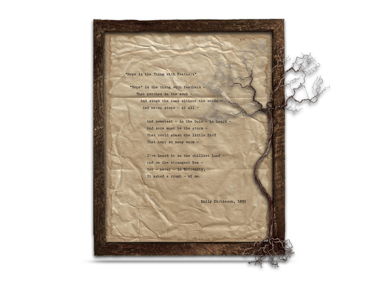 Hope is the thing with feathers by Emily Dickinson
