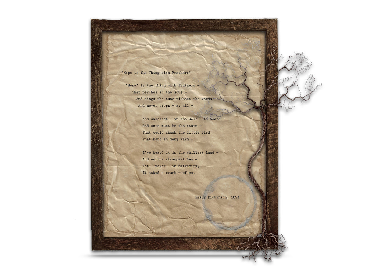 Hope is the thing with feathers by Emily Dickinson