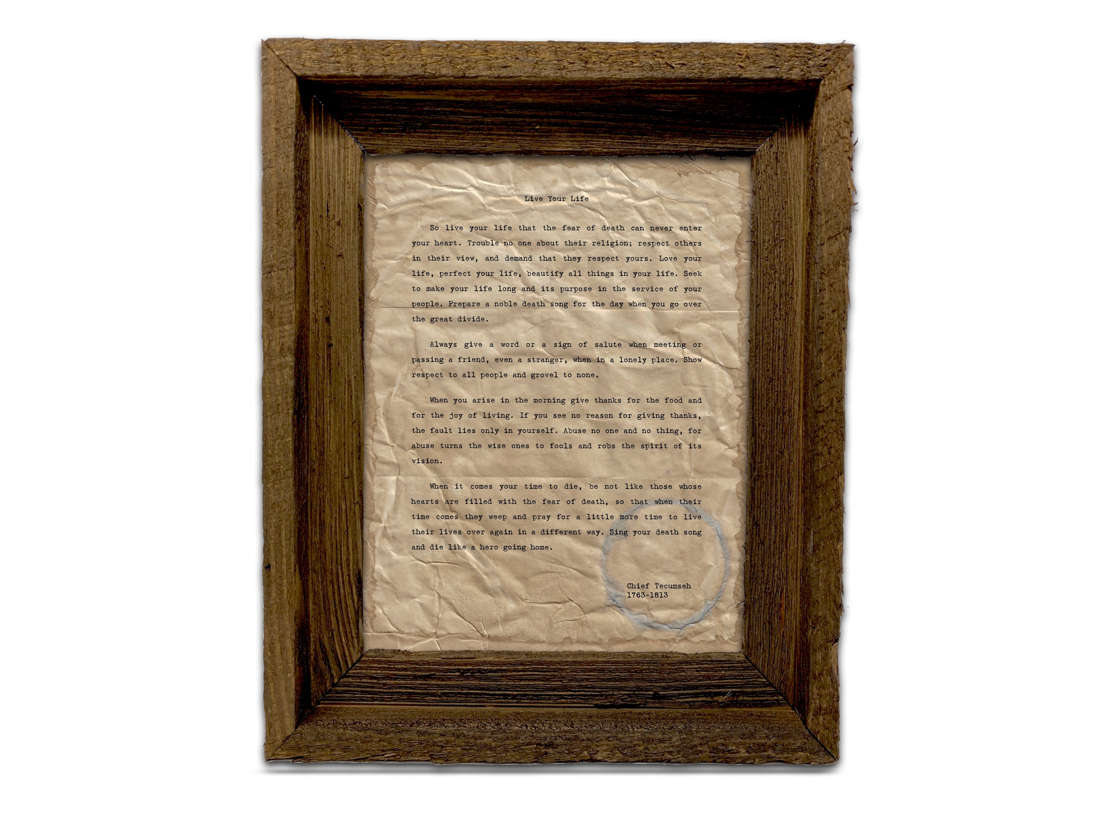 "Live Your Life" Quote by Chief Tecumseh