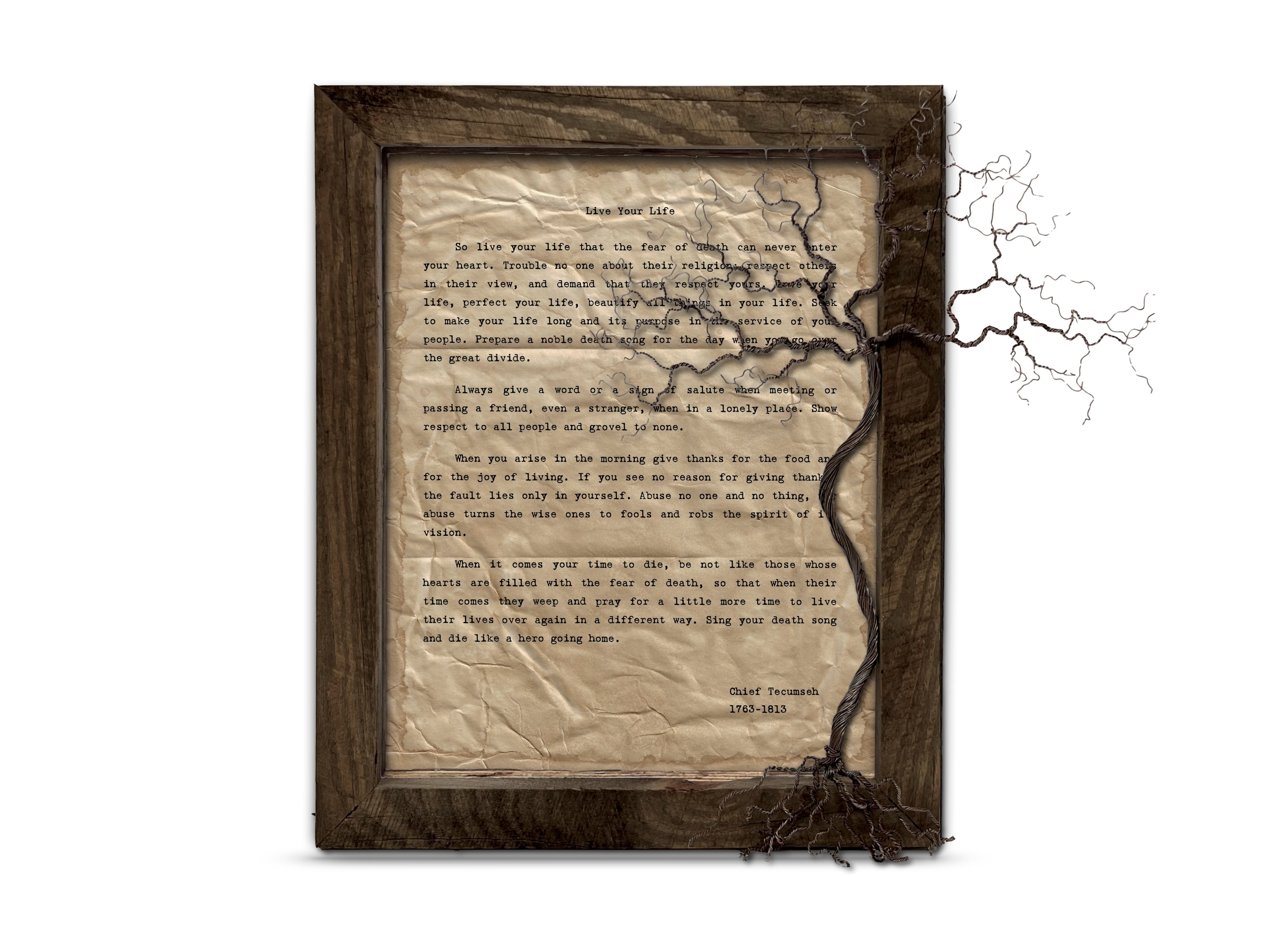 "Live Your Life" Quote by Chief Tecumseh