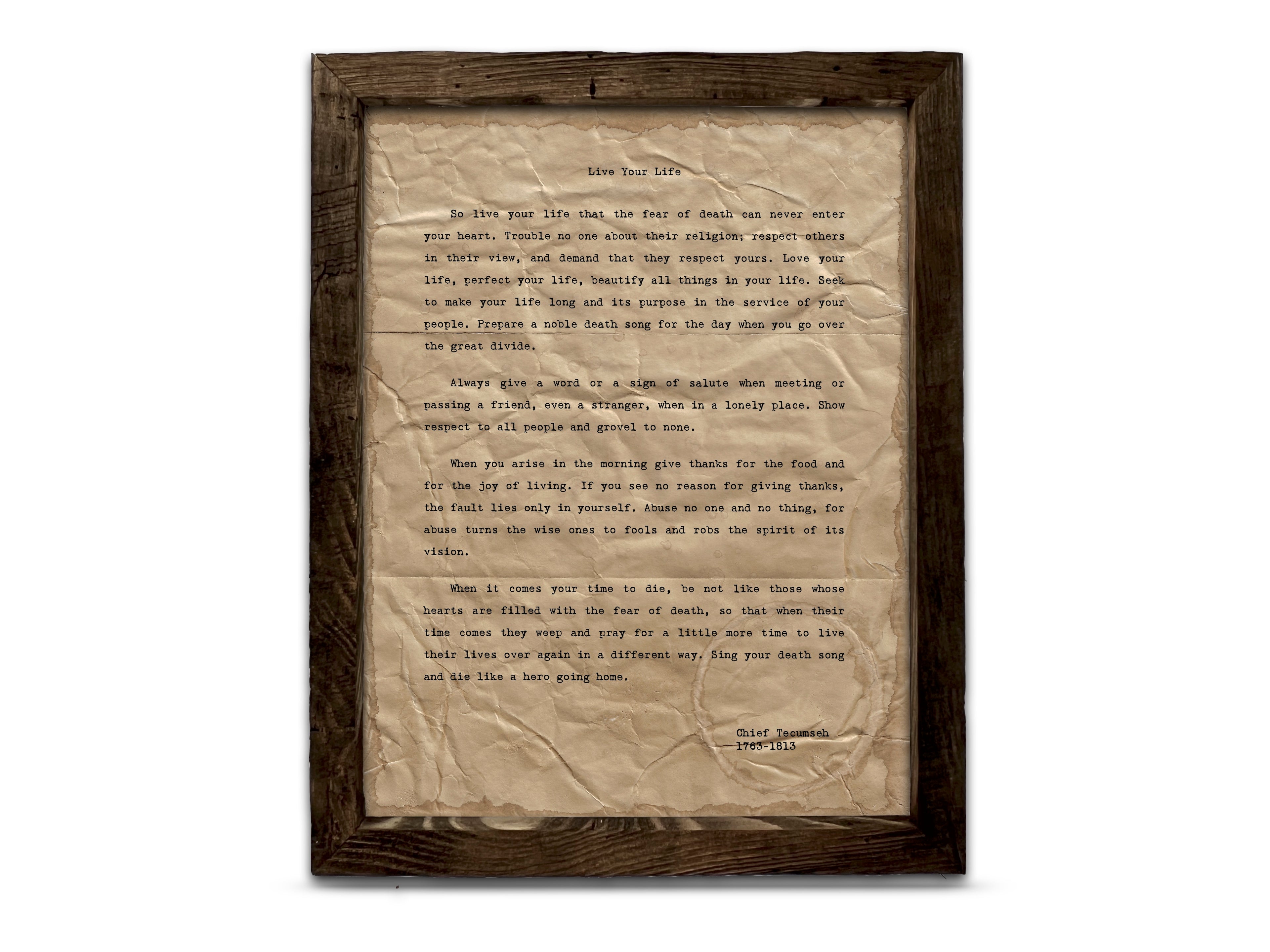 "Live Your Life" Quote by Chief Tecumseh