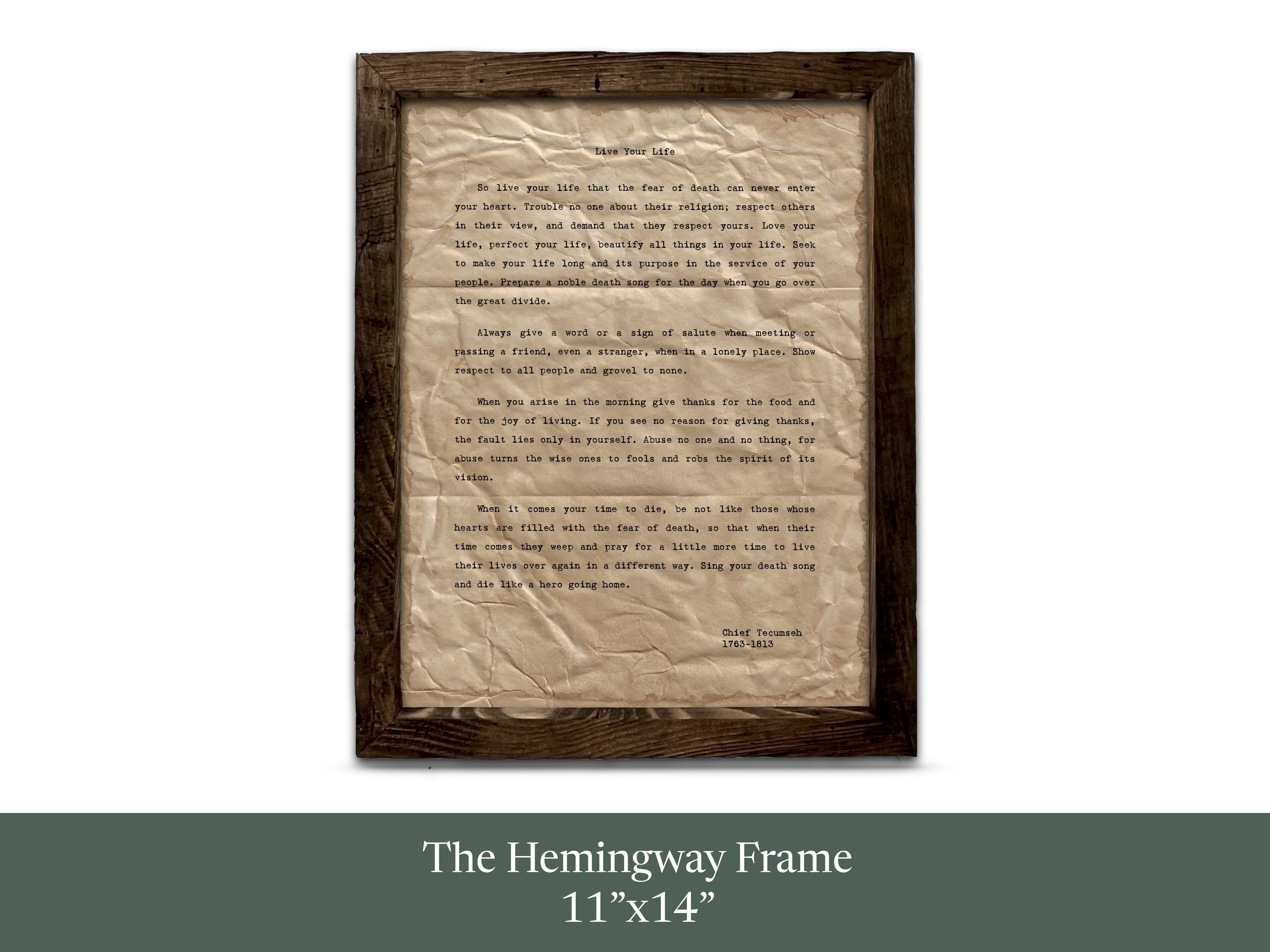 "Live Your Life" Quote by Chief Tecumseh