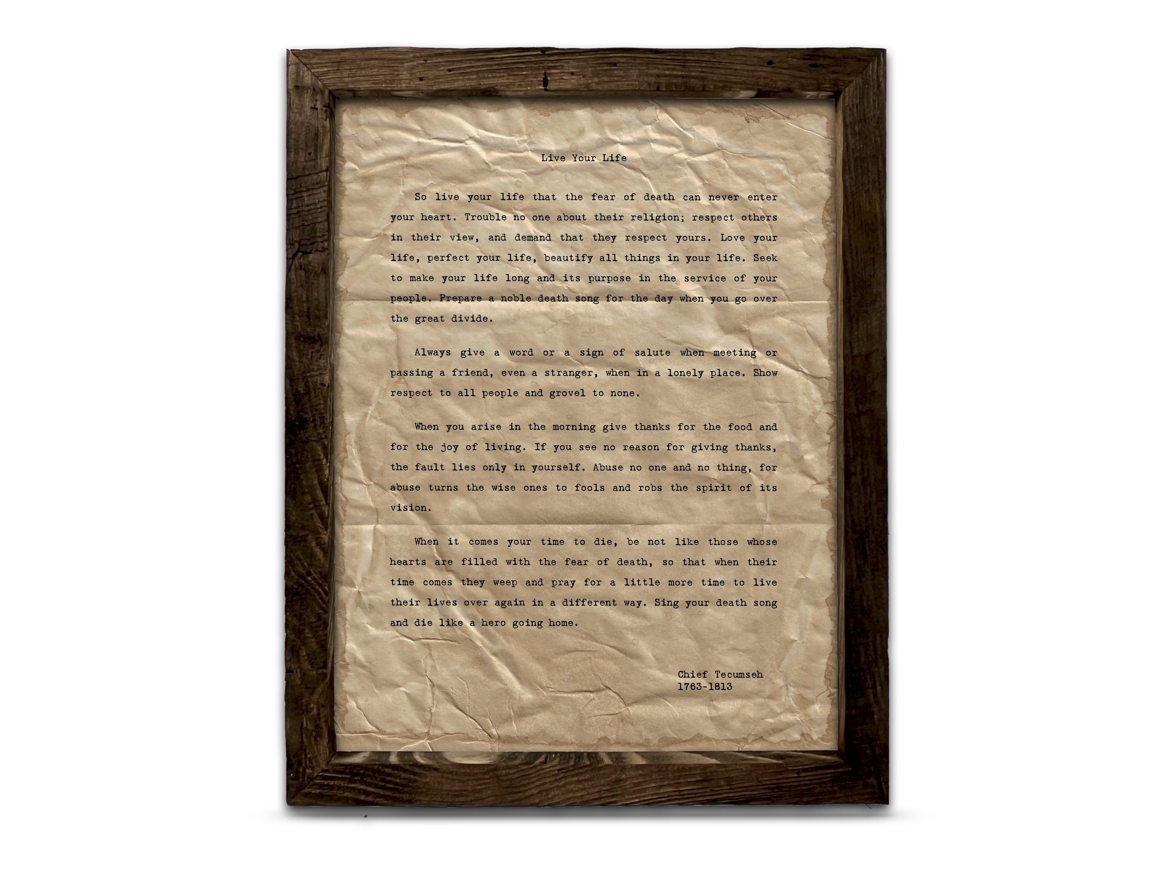 "Live Your Life" Quote by Chief Tecumseh