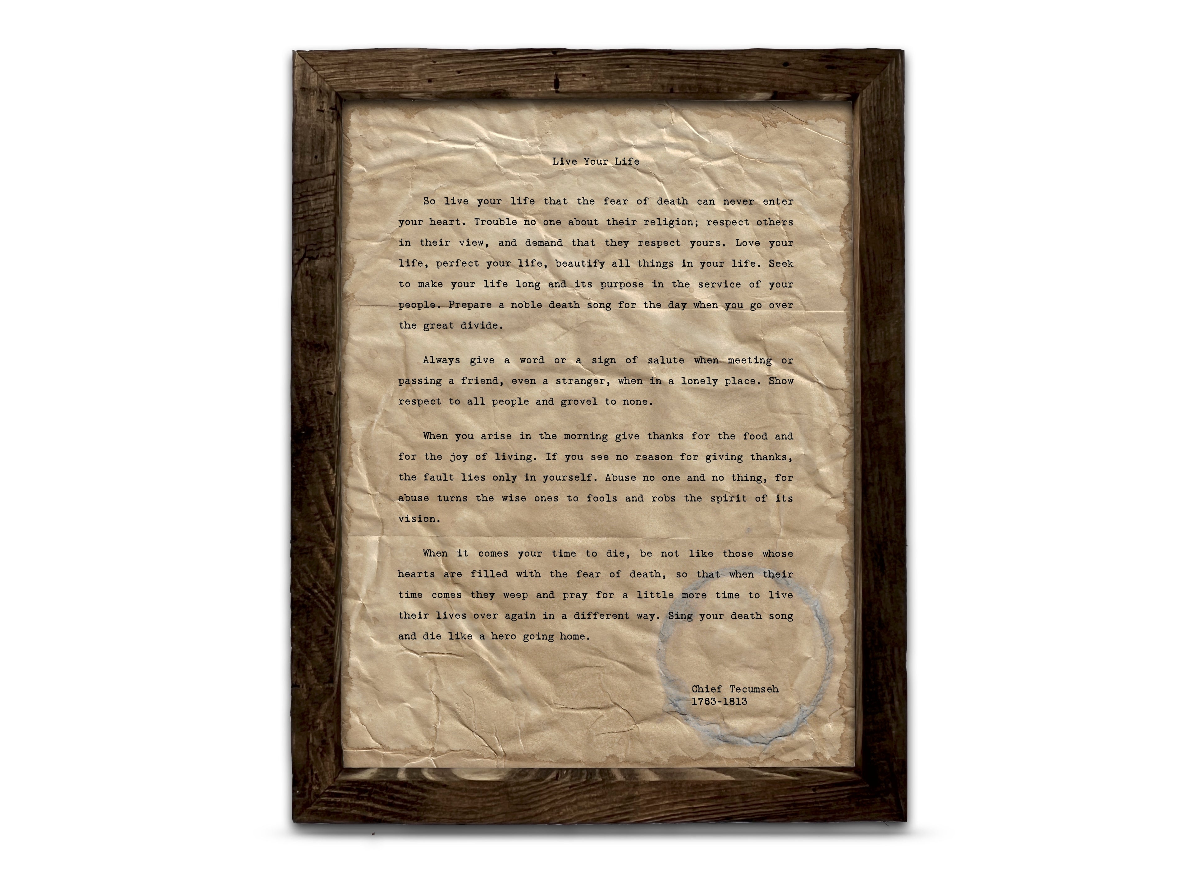 "Live Your Life" Quote by Chief Tecumseh