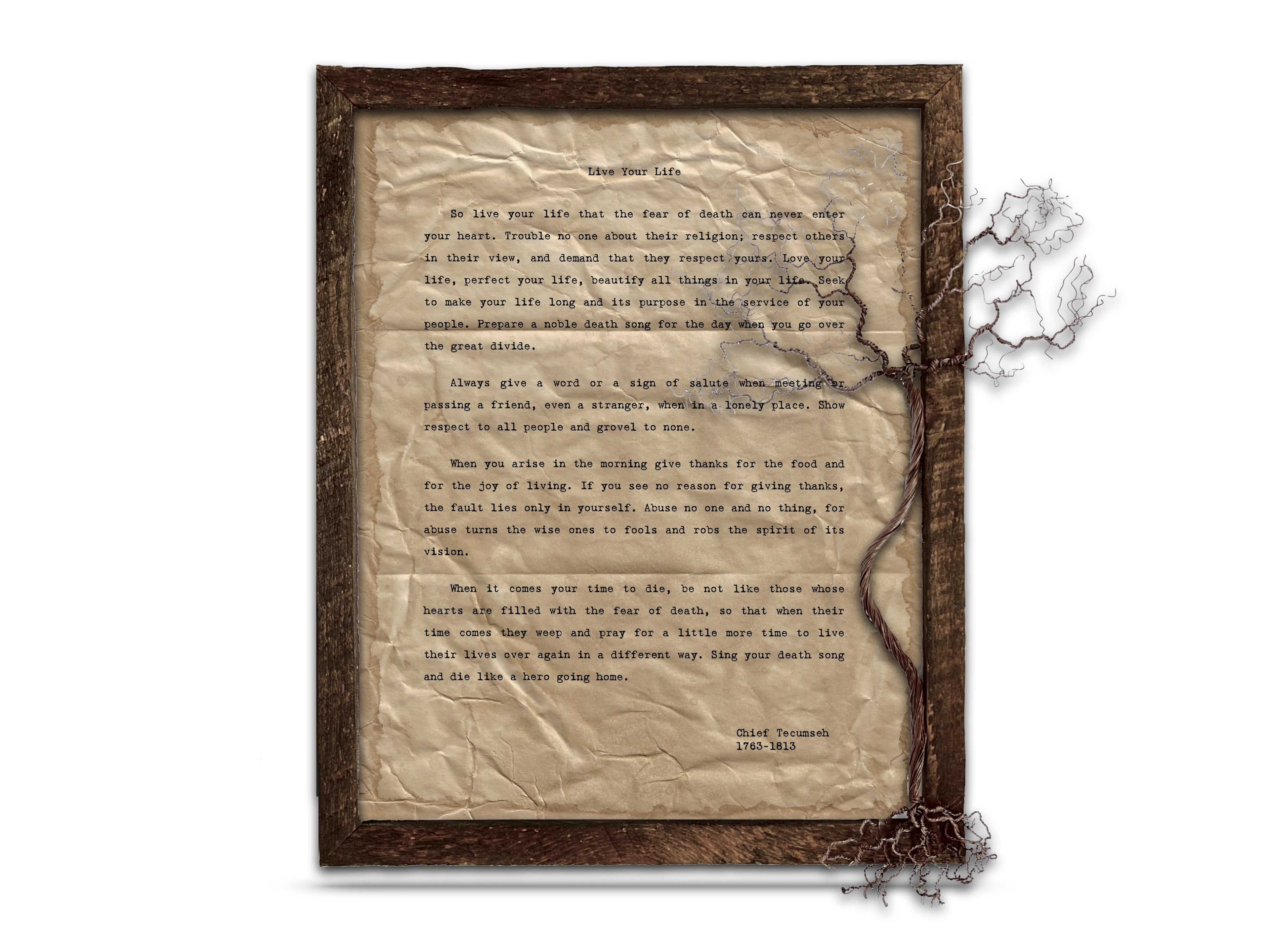 "Live Your Life" Quote by Chief Tecumseh