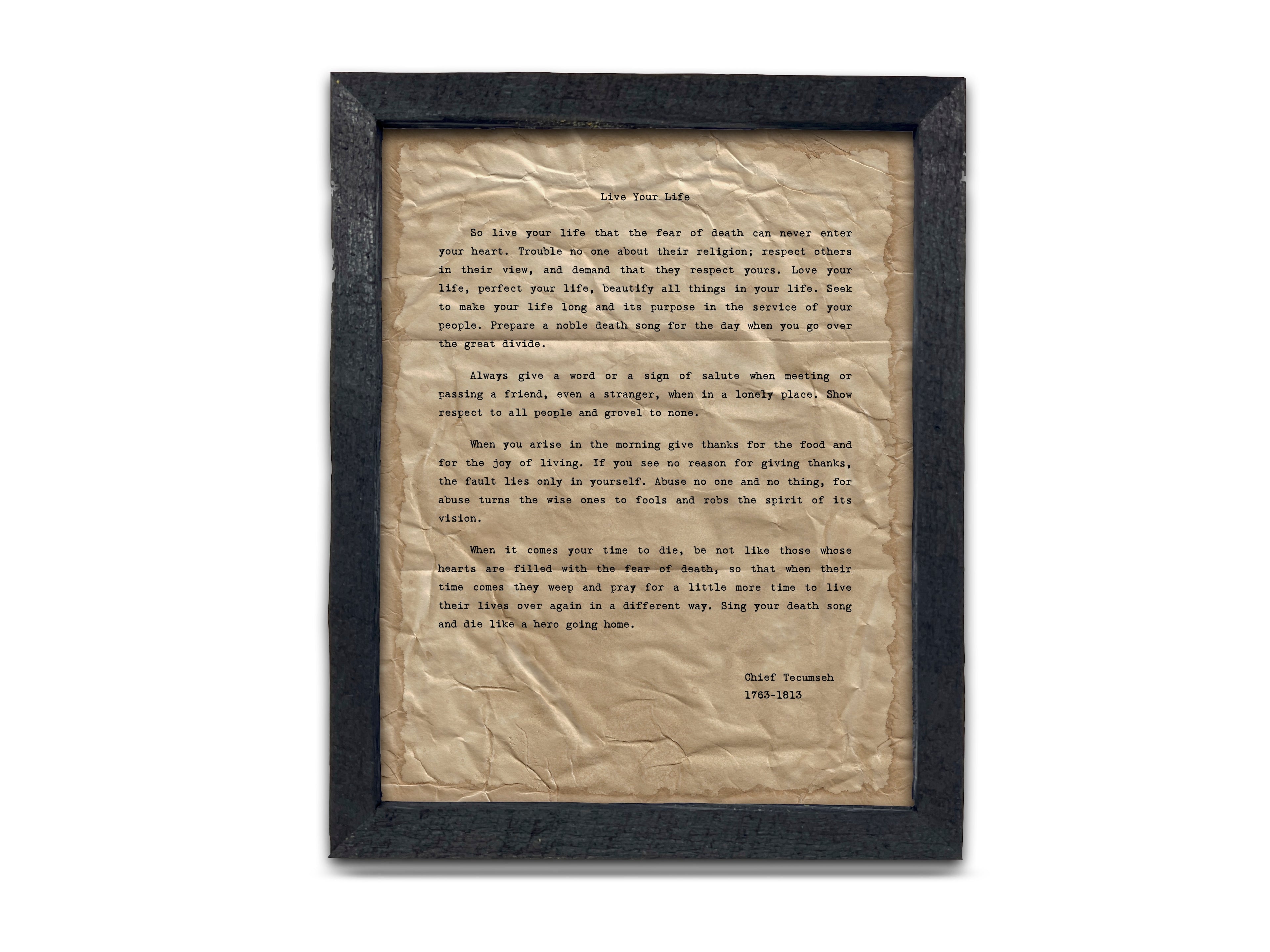 "Live Your Life" Quote by Chief Tecumseh