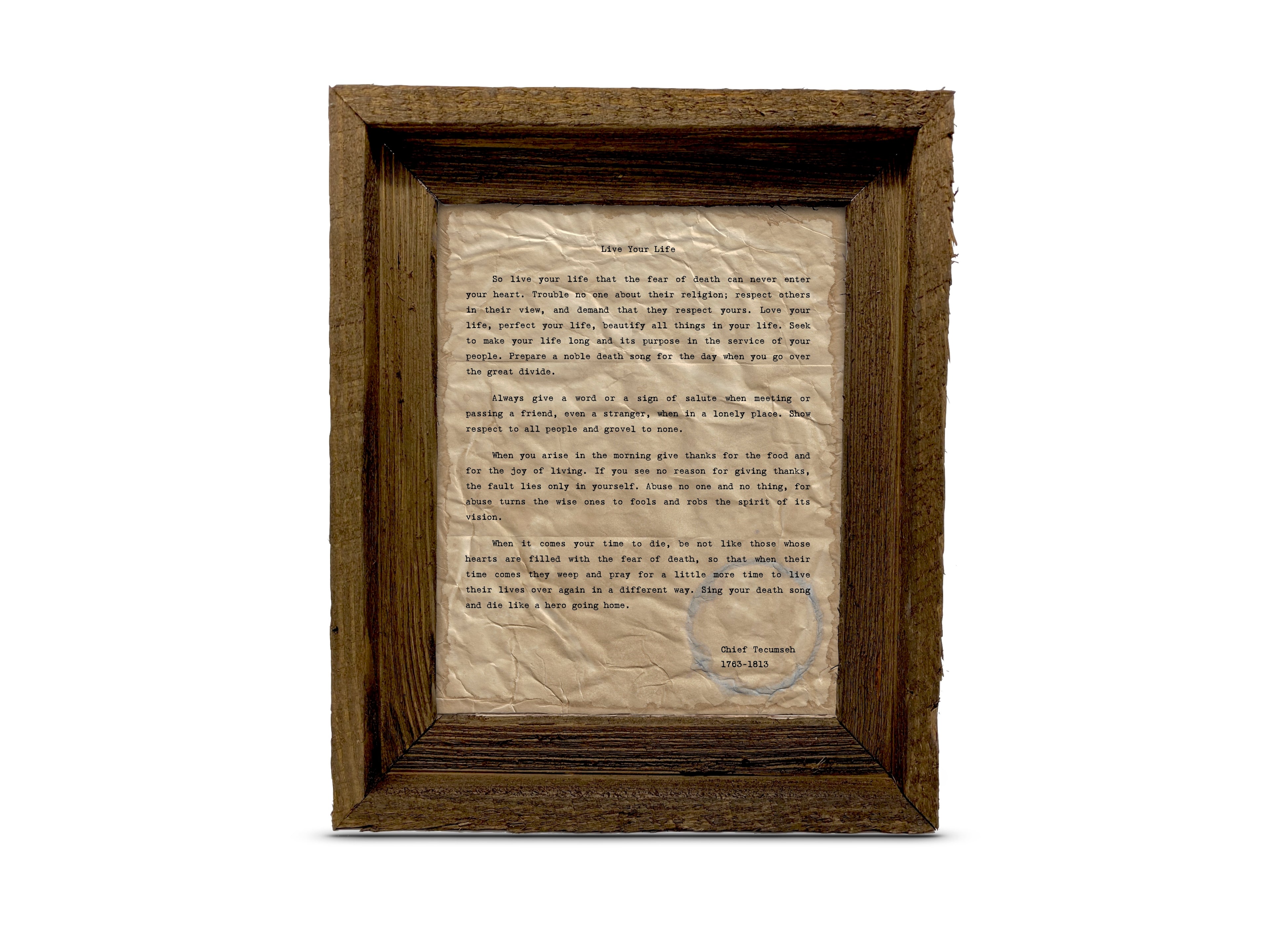 "Live Your Life" Quote by Chief Tecumseh