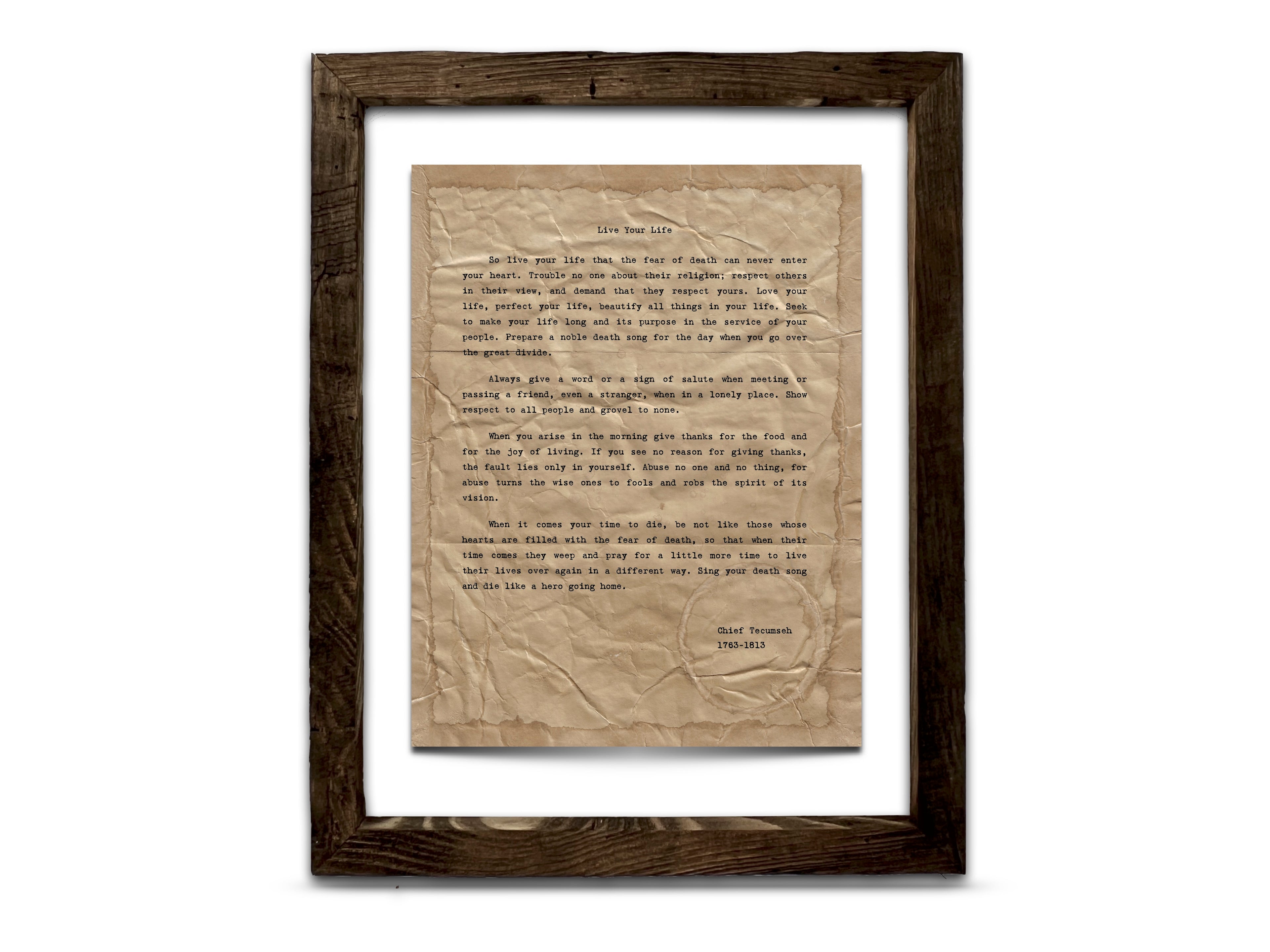 "Live Your Life" Quote by Chief Tecumseh