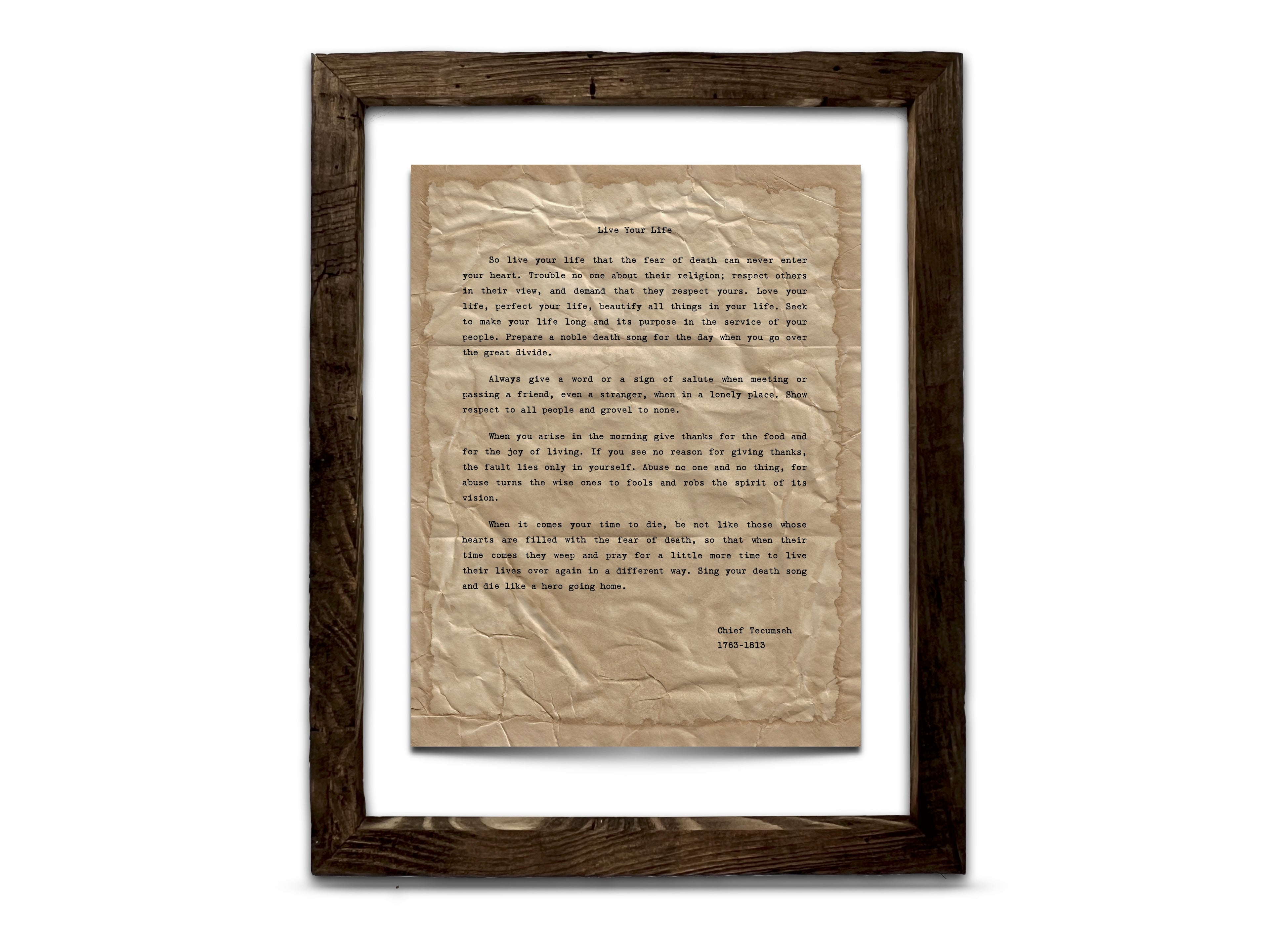 "Live Your Life" Quote by Chief Tecumseh