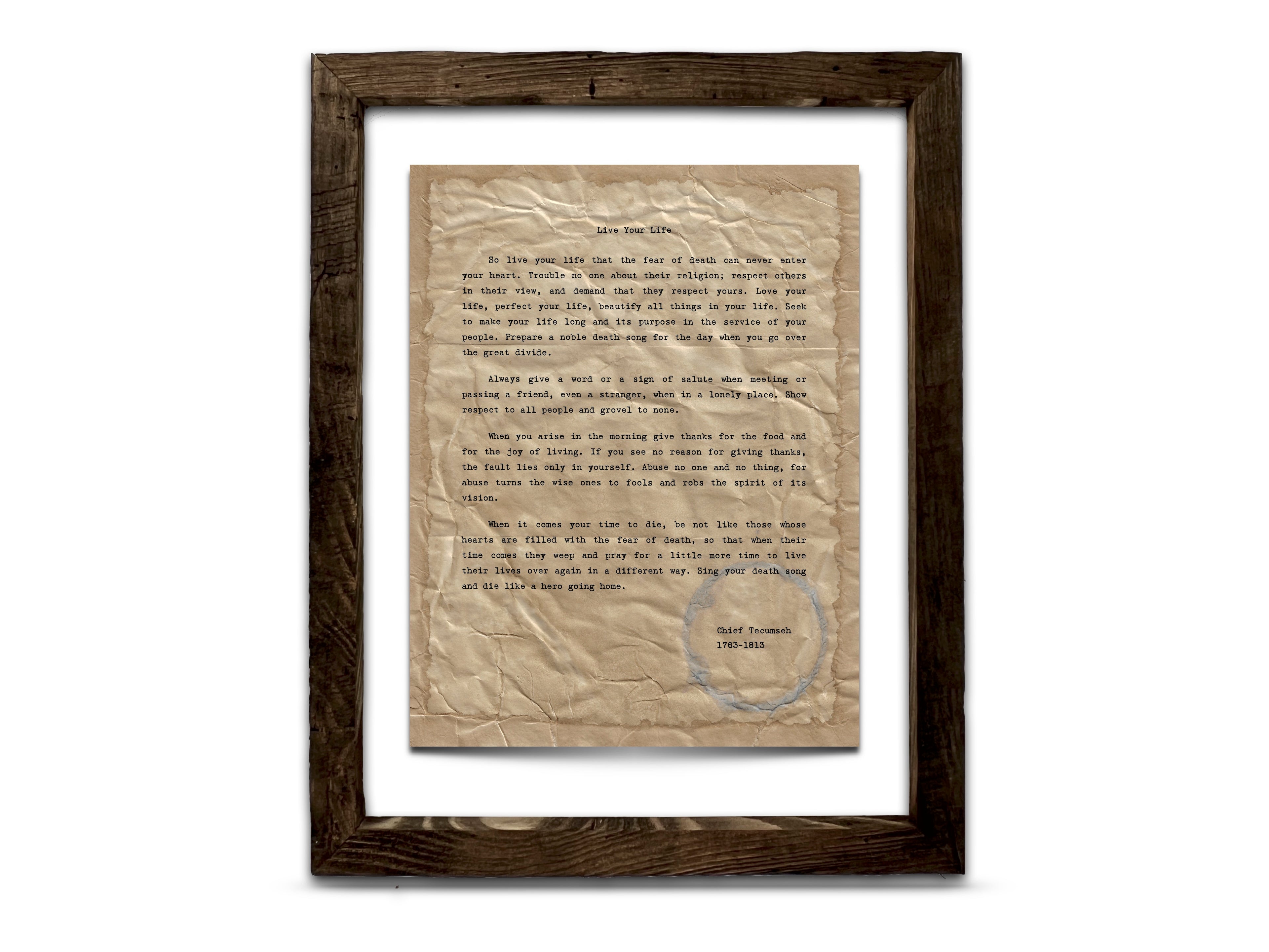 "Live Your Life" Quote by Chief Tecumseh