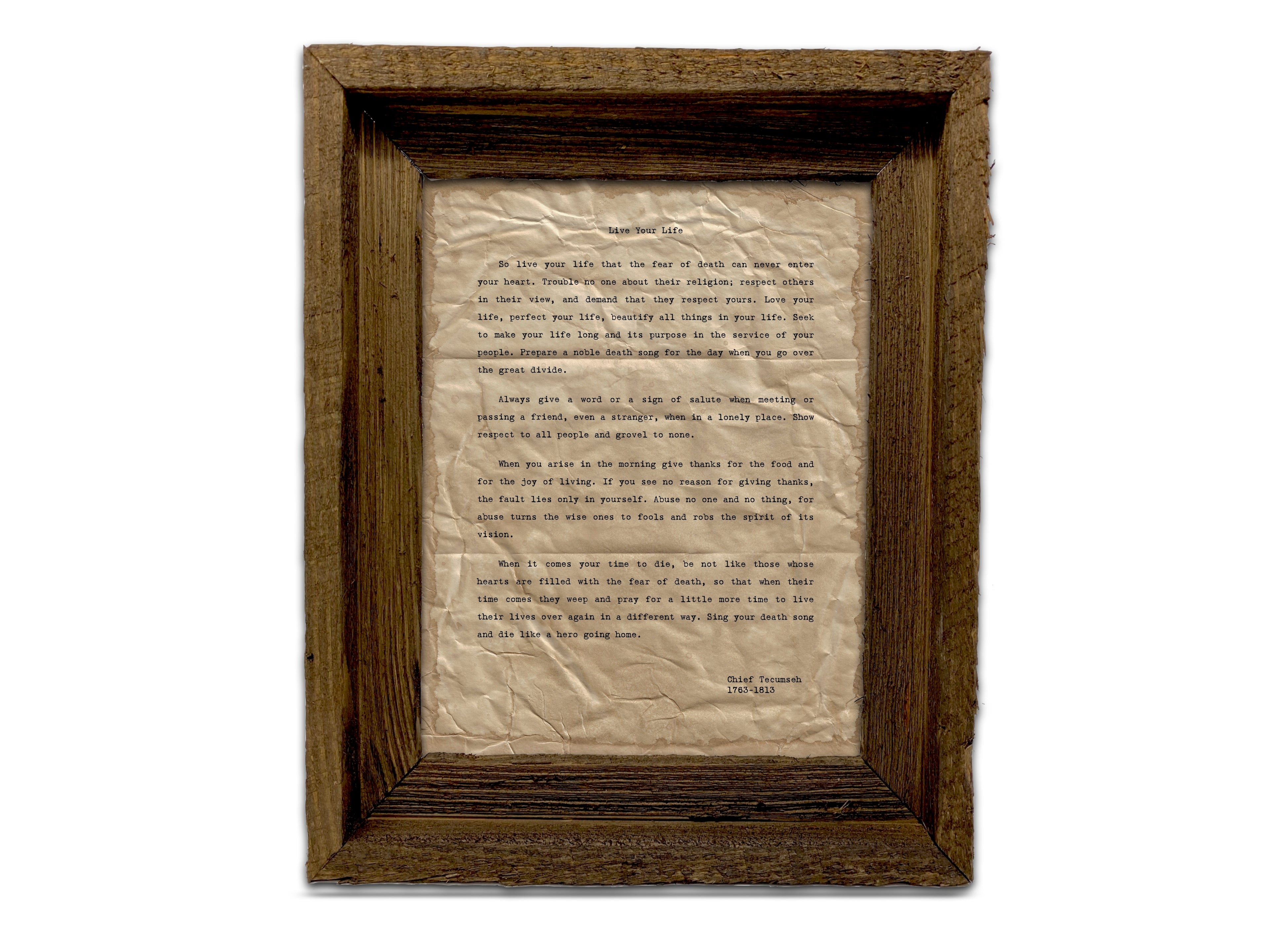 "Live Your Life" Quote by Chief Tecumseh