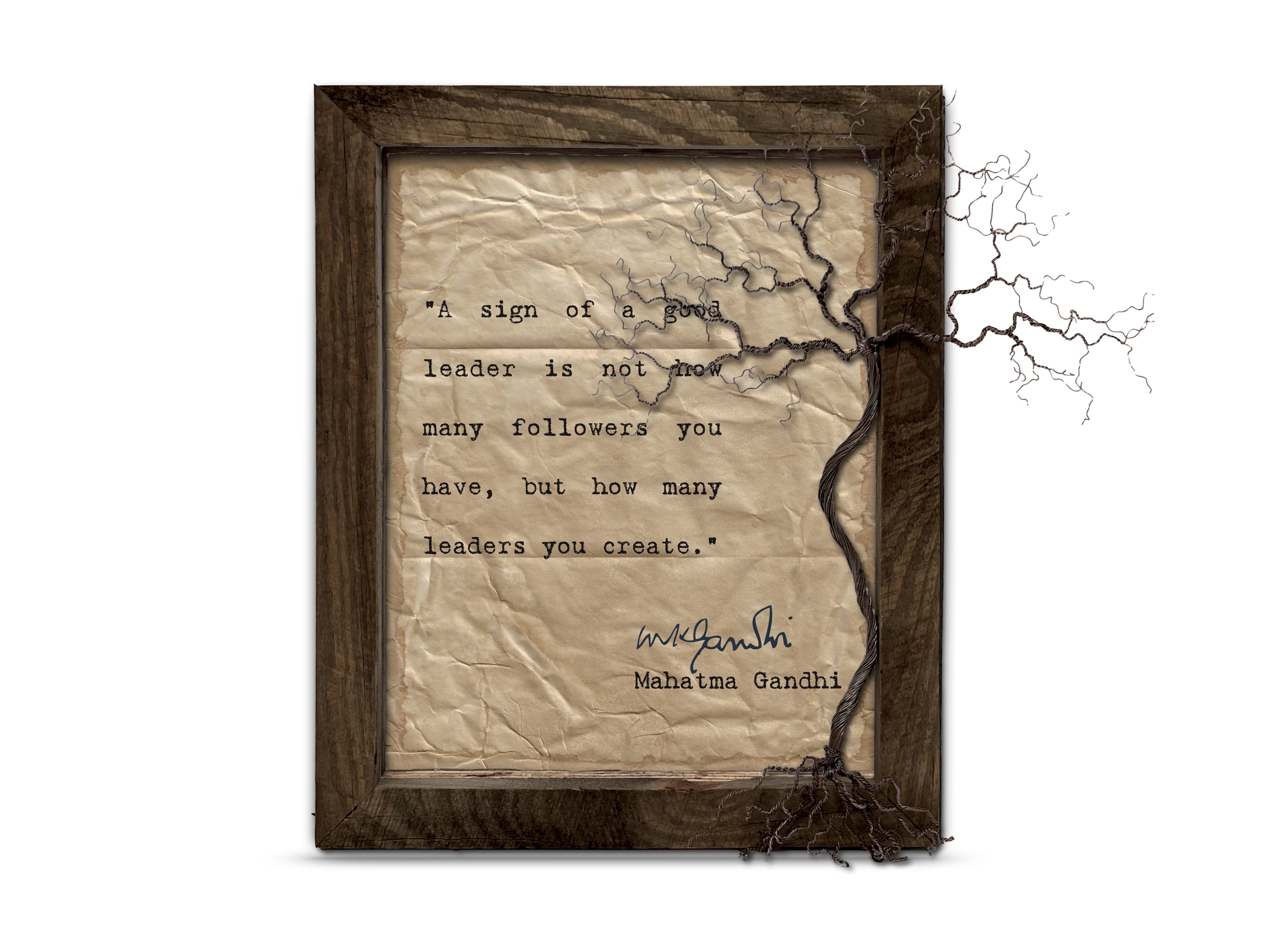 A Sign of a Good Leader Quote by Mahatma Gandhi