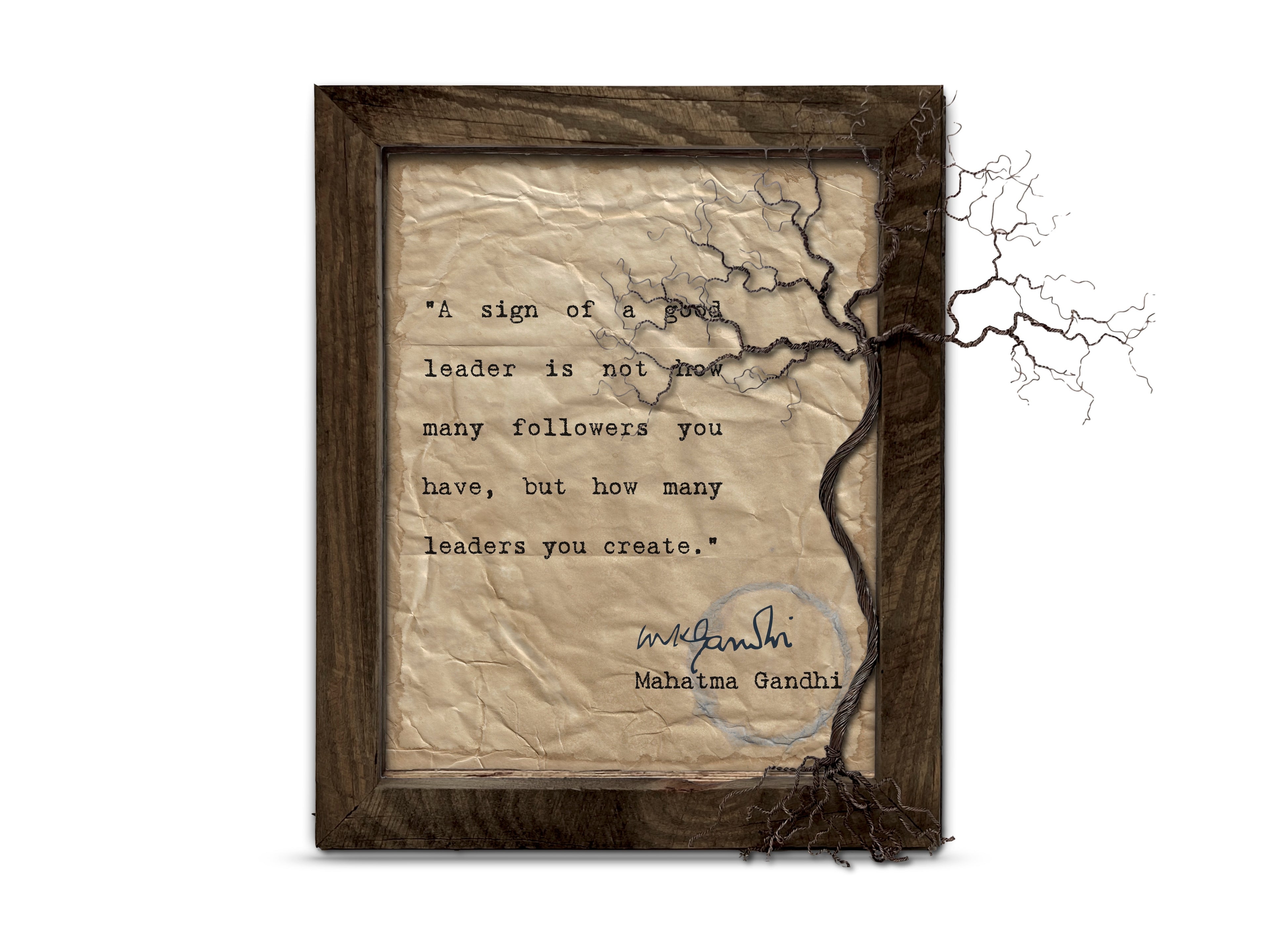 A Sign of a Good Leader Quote by Mahatma Gandhi