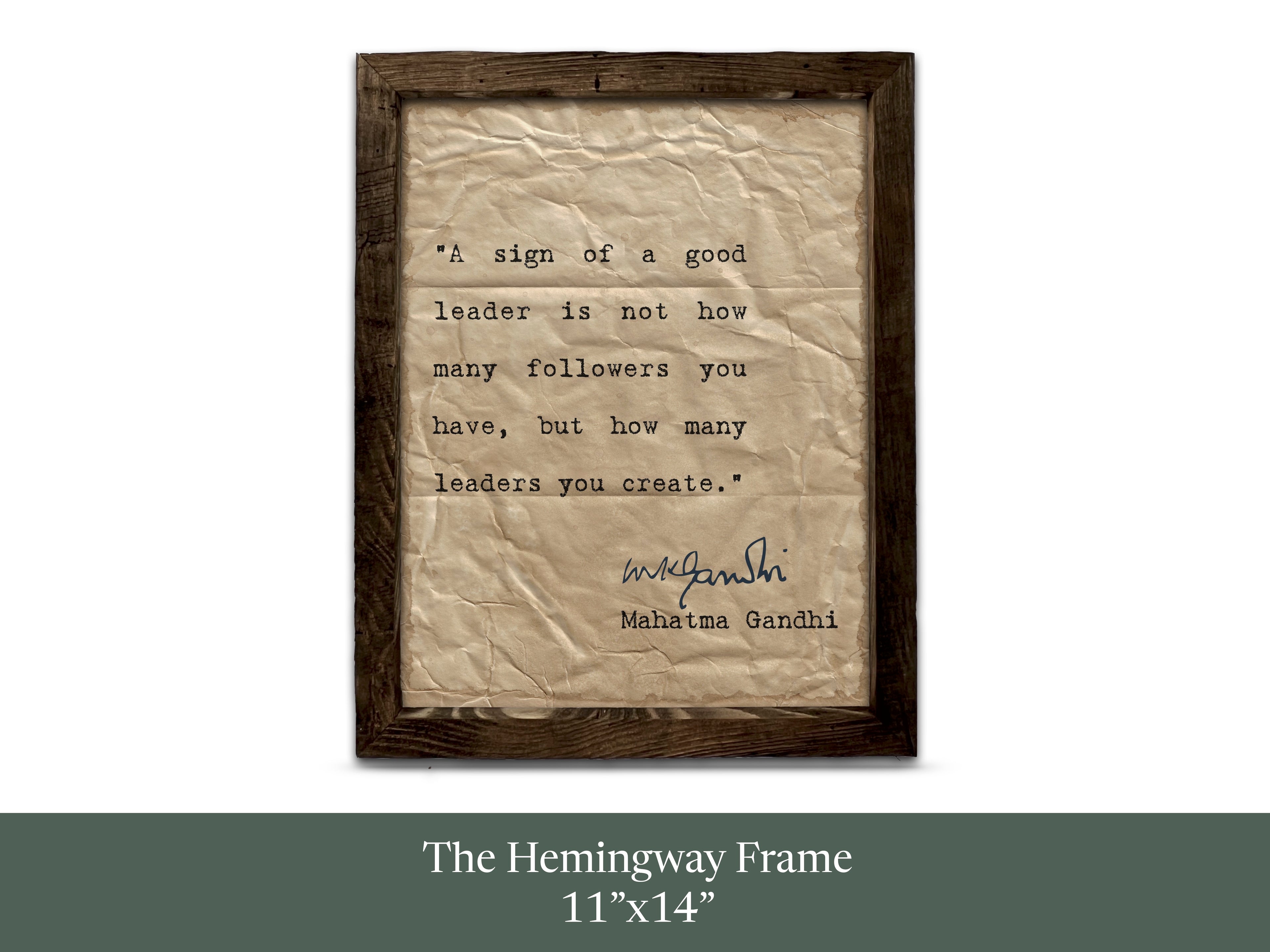 A Sign of a Good Leader Quote by Mahatma Gandhi