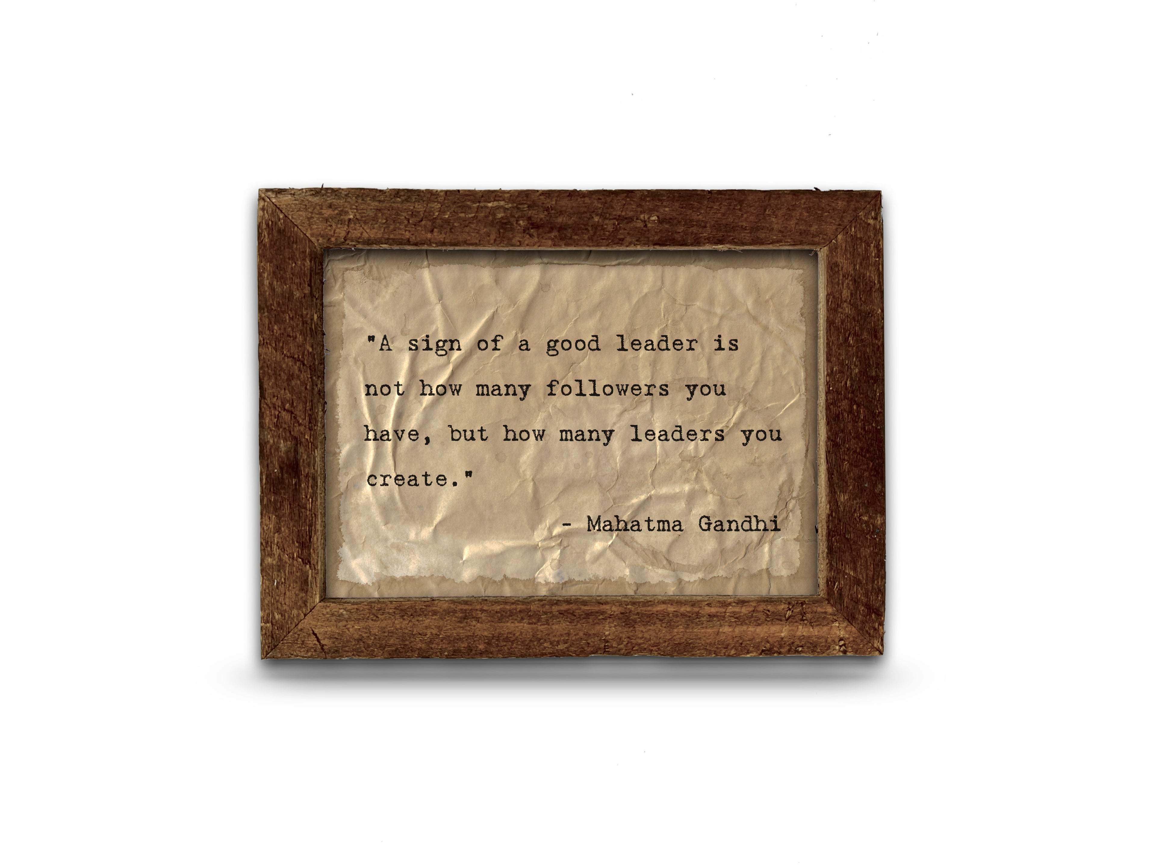 A Sign of a Good Leader Quote by Mahatma Gandhi