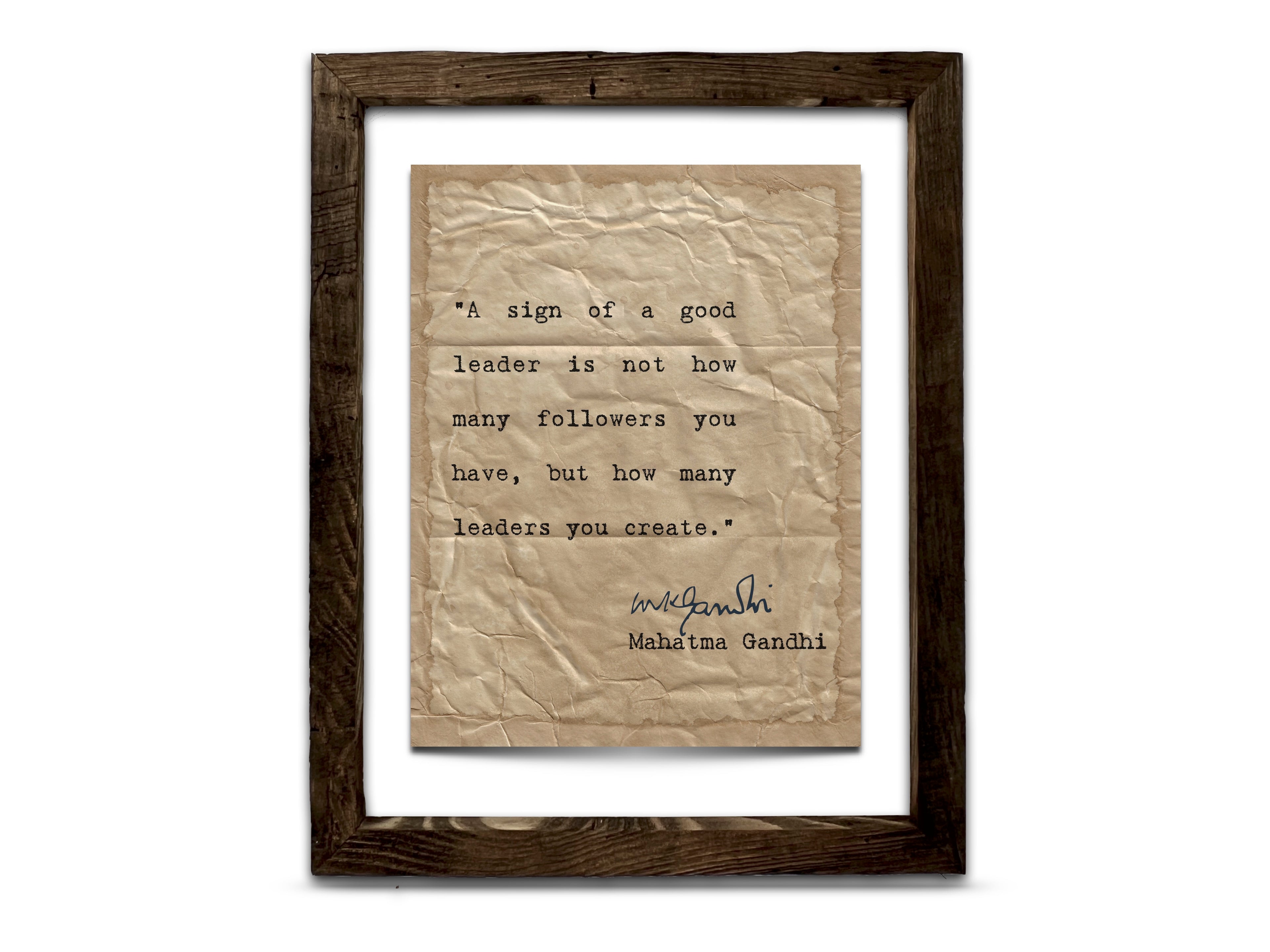 A Sign of a Good Leader Quote by Mahatma Gandhi