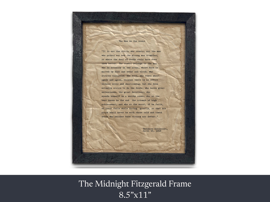 The Man in the Arena by Theodore "Teddy" Roosevelt