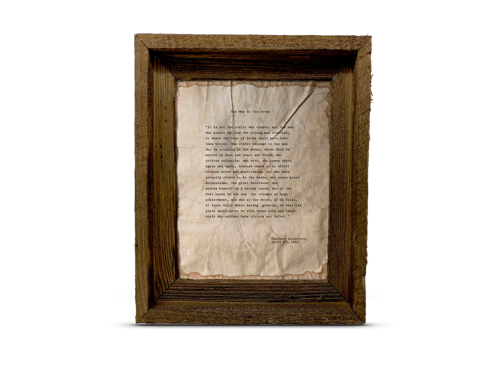 The Man in the Arena by Theodore "Teddy" Roosevelt