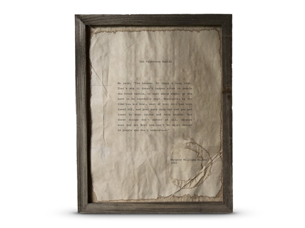 "You Become" The Velveteen Rabbit by Margery Williams Bianco